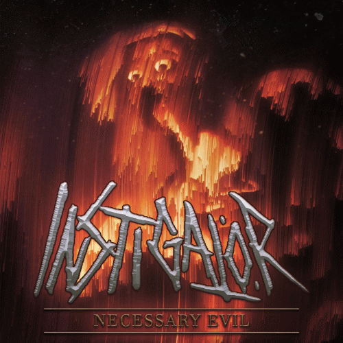 Instigator : Necessary Evil